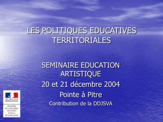 LES POLITIQUES EDUCATIVES TERRITORIALES