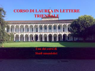 CORSO DI LAUREA IN LETTERE TRIENNALE