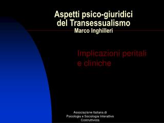 Aspetti psico-giuridici del Transessualismo Marco Inghilleri