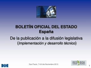 De la publicación a la difusión legislativa ( Implementación y desarrollo técnico )