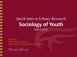 Quick Intro to Library Research Sociology of Youth SOCI 2221