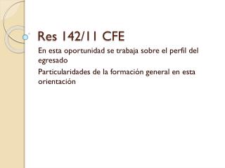 Res 142/11 CFE