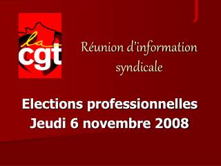 Elections professionnelles Jeudi 6 novembre 2008