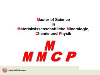 M aster of Science in M aterialwissenschaftliche M ineralogie, C hemie und P hysik