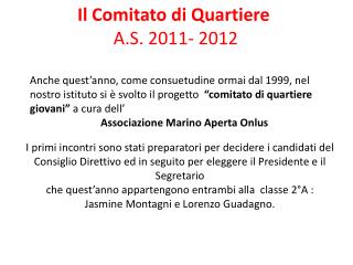 Il Comitato di Quartiere A.S. 2011- 2012