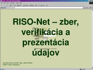 RISO-Net – zber, verifikácia a prezentácia údajov