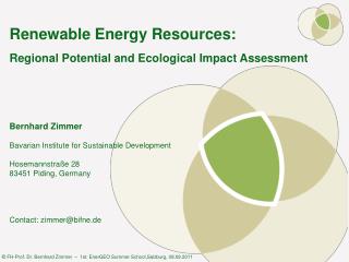 Renewable Energy Resources: Regional Potential and Ecological Impact Assessment