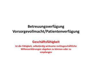 Betreuungsverfügung Vorsorgevollmacht/Patientenverfügung