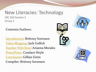New Literacies : Technology LRC 320 Section 2 Group 1