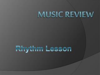 MUSIC Review