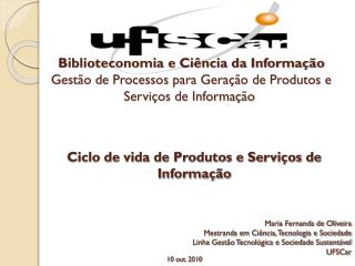 Ciclo de vida de Produtos e Serviços de Informação