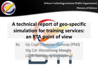 A technical report of geo-specific simulation for training services: an RTA point of view