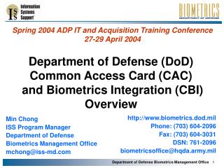Department of Defense (DoD) Common Access Card (CAC) and Biometrics Integration (CBI) Overview