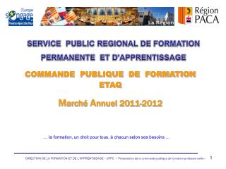 COMMANDE PUBLIQUE DE FORMATION ETAQ M arché A nnuel 2011-2012