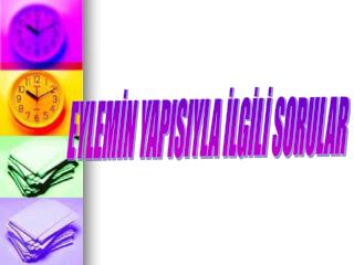EYLEMİN YAPISIYLA İLGİLİ SORULAR