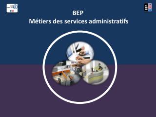 BEP Métiers des services administratifs