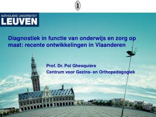 Diagnostiek in functie van onderwijs en zorg op maat: recente ontwikkelingen in Vlaanderen