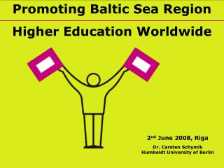 Promoting Baltic Sea Region Higher Education Worldwide