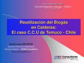 Reutilización del Biogás en Calderas: El caso C.C.U de Temuco - Chile