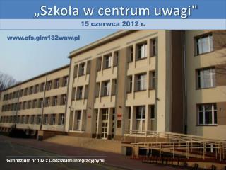 „Szkoła w centrum uwagi&quot;