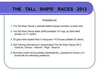 THE TALL SHIPS’ RACES 2013 Priekšlikums