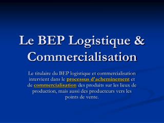 Le BEP Logistique &amp; Commercialisation