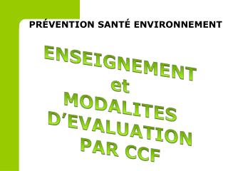 PRÉVENTION SANTÉ ENVIRONNEMENT
