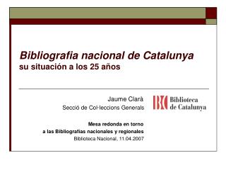 Bibliografia nacional de Catalunya su situación a los 25 años
