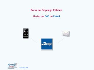 Bolsa de Emprego Público Alertas por SMS ou E-Mail