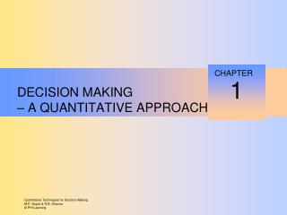 DECISION MAKING – A QUANTITATIVE APPROACH