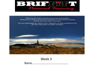 Week 3 Name ………………………………………….