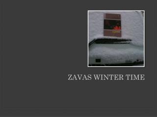 ZAVAS WINTER TIME