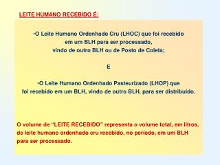 LEITE HUMANO RECEBIDO É: