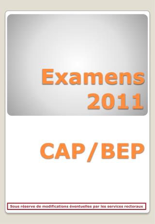 Examens 2011 CAP/BEP