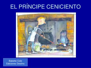 EL PRÍNCIPE CENICIENTO