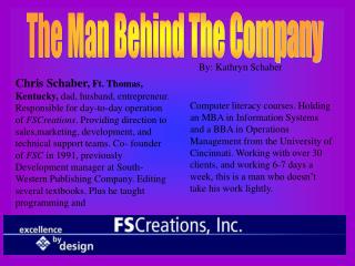 The Man Behind The Company