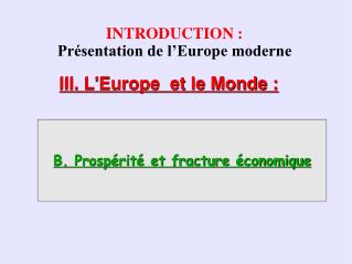 INTRODUCTION : Présentation de l’Europe moderne