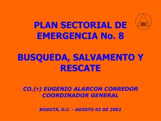 PLAN SECTORIAL DE EMERGENCIA No. 8