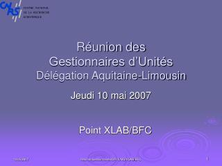 Réunion des Gestionnaires d’Unités Délégation Aquitaine-Limousin