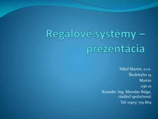 Regálové systémy – prezentácia