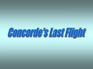 Concorde's Last Flight