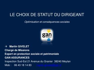 LE CHOIX DE STATUT DU DIRIGEANT Optimisation et conséquences sociales