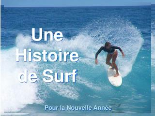 Une Histoire de Surf