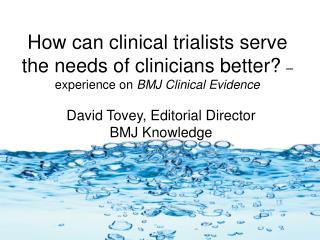 David Tovey, Editorial Director BMJ Knowledge