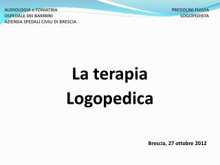 La terapia Logopedica Brescia, 27 ottobre 2012