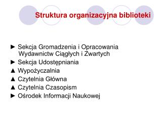 Struktura organizacyjna biblioteki