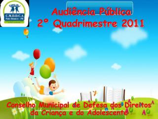 Audiência Pública 2º Quadrimestre 2011