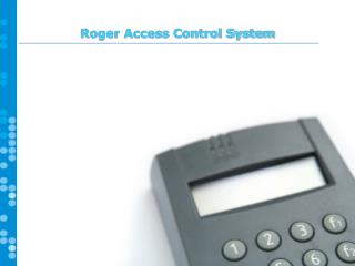 Roger Access Control System