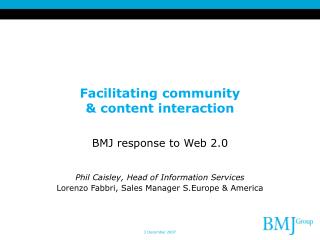 Facilitating community &amp; content interaction