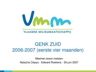GENK ZUID 2006-2007 (eerste vier maanden)